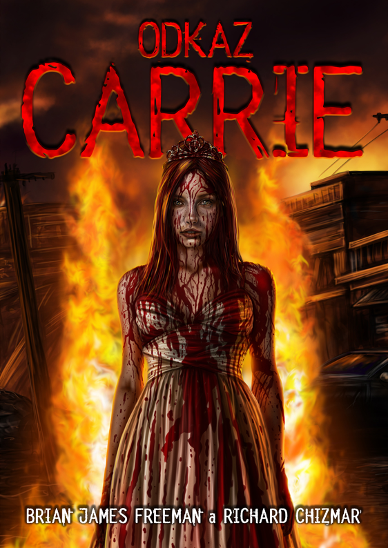 (číslovaná edice) ODKAZ CARRIE - Brian James Freeman, Richard Chizmar
